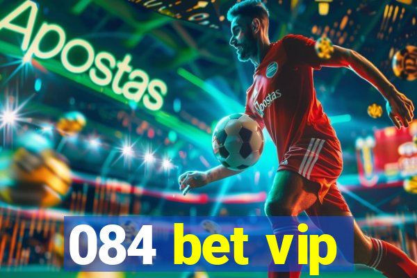 084 bet vip